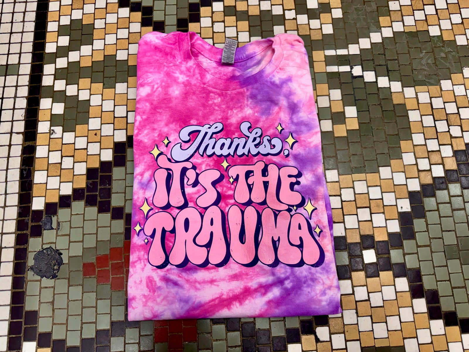 Pre-Order Thanks - It's The Trauma T-shirt Dicey Dyes