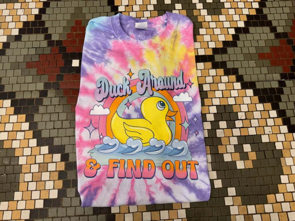 Pre-Order Duck Around and Find Out T-shirt Dicey Dyes